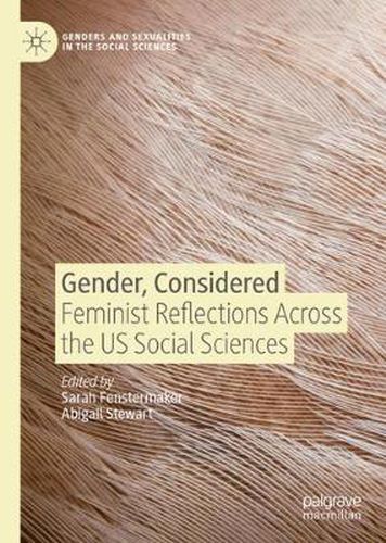 Cover image for Gender, Considered: Feminist Reflections Across the US Social Sciences