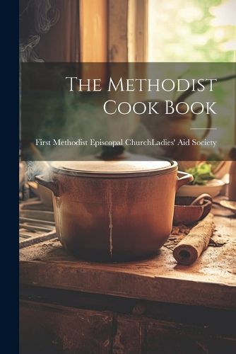 Cover image for The Methodist Cook Book