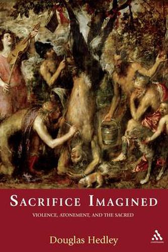 Cover image for Sacrifice Imagined: Violence, Atonement, and the Sacred