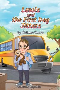 Cover image for Lewis and the First Day Jitters