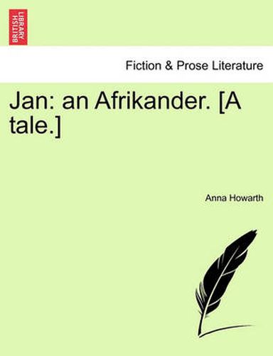 Cover image for Jan: An Afrikander. [A Tale.]