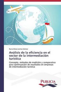 Cover image for Analisis de la eficiencia en el sector de la intermediacion turistica