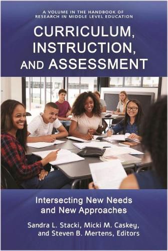 Cover image for Curriculum, Instruction, and Assessment: Intersecting New Needs and New Approaches