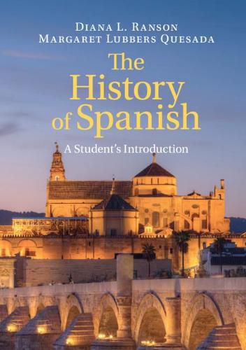 Cover image for The History of Spanish: A Student's Introduction