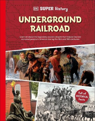 Cover image for DK Super History: The Underground Railroad