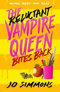 Cover image for The Reluctant Vampire Queen Bites Back (The Reluctant Vampire Queen 2)