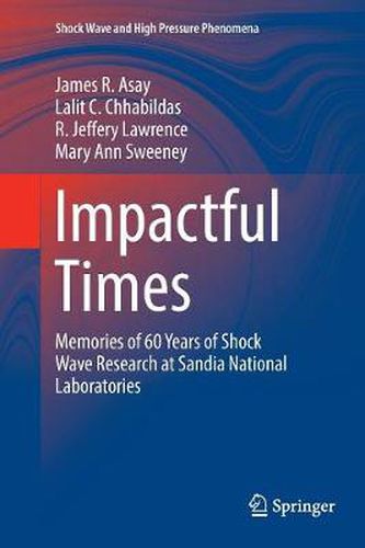 Impactful Times: Memories of 60 Years of Shock Wave Research at Sandia National Laboratories