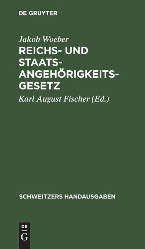 Reichs- Und Staatsangehoerigkeitsgesetz: Vom 22. Juli 1913. Mit Den Bayerischen Vollzugsvorschriften