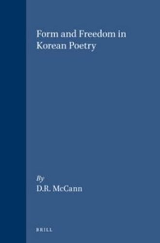 Form and Freedom in Korean Poetry