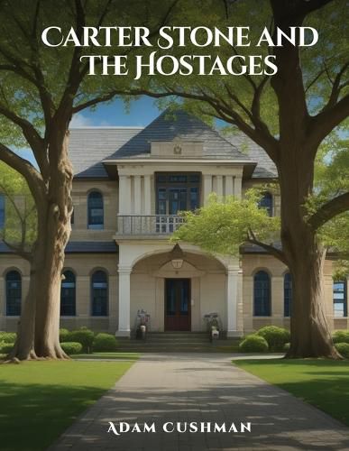 Cover image for Carter Stone and The Hostages