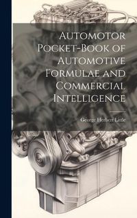 Cover image for Automotor Pocket-Book of Automotive Formulae and Commercial Intelligence