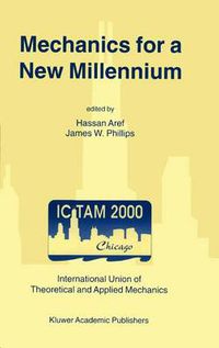 Cover image for Mechanics for a New Millennium: Proceedings of the 20th International Congress on Theoretical and Applied Mechanics, held in Chicago, USA, 27 August - 2 September 2000