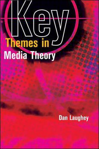 Cover image for Key Themes in Media Theory