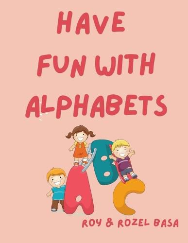 Cover image for Have Fun with Alphabets