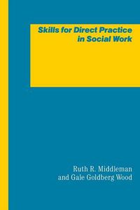 Cover image for Skills for Direct Practice in Social Work