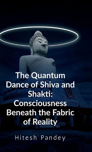 Cover image for The Quantum Dance of Shiva and Shakti