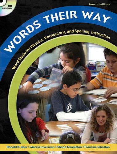 Words Their Way: Word Study for Phonics, Vocabularyd Spelling Instruction Value Pack (Includes Creating Writers Through 6-Trait Writing Assessment and Instruction & Teaching Writing: Balancing Process and Product)