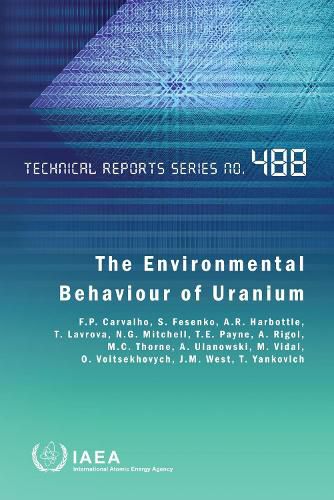 The Environmental Behaviour of Uranium