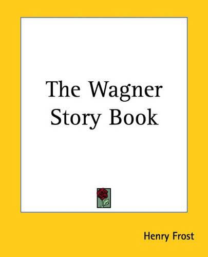 The Wagner Story Book