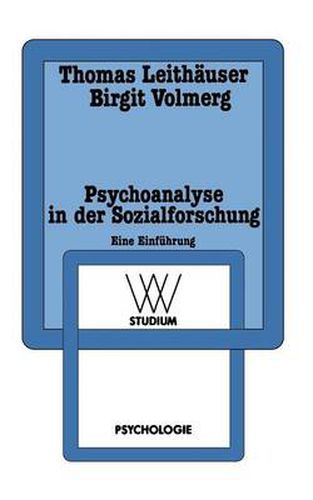 Cover image for Psychoanalyse in Der Sozialforschung: Eine Einfuhrung Am Beispiel Einer Sozialpsychologie Der Arbeit