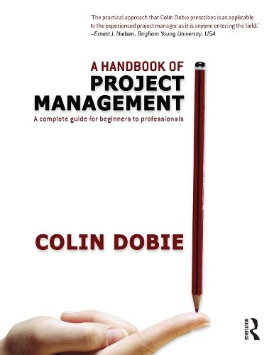 Cover image for A Handbook of Project Management: A complete guide for beginners to professionals