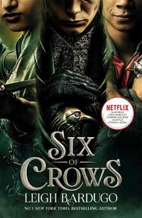 Cover image for Six of Crows TV TIE IN: Book 1