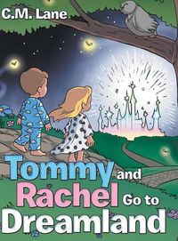 Cover image for Tommy and Rachel Go to Dreamland