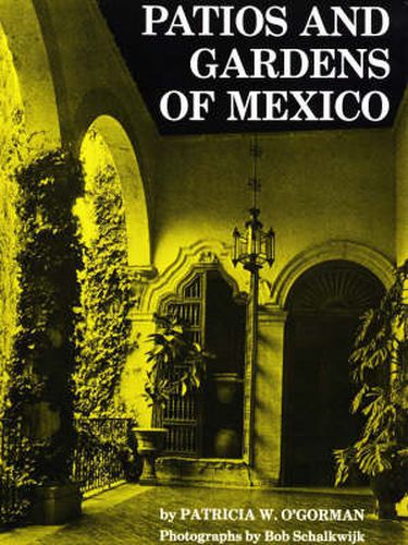 Cover image for Patios and Gardens of Mexico