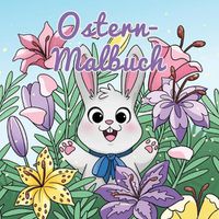 Cover image for Ostern-Malbuch: Fur Kinder im Alter von 4-8 Jahren