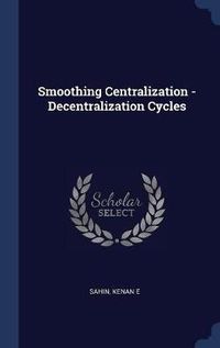 Cover image for Smoothing Centralization - Decentralization Cycles