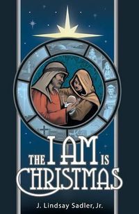 Cover image for The I AM is Christmas