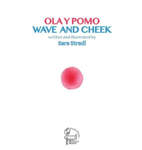 Cover image for Wave and Cheek: Ola y Pomo