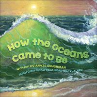 Cover image for How the Oceans Came to Be