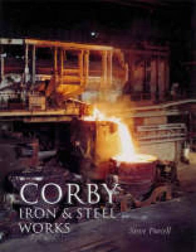 Cover image for Corby Iron and Steel Works