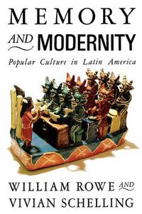 Cover image for Memory and Modernity: Popular Culture in Latin America