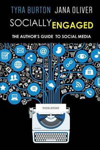 Cover image for Socially Engaged: The Author's Guide to Social Media