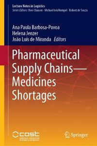 Cover image for Pharmaceutical Supply Chains - Medicines Shortages