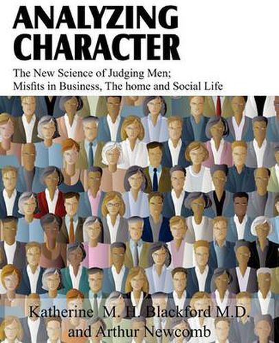 Cover image for Analyzing Character; The New Science of Judging Men; Misfits in Business, the Home and Social Life