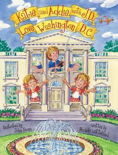 Cover image for Katie and Addie with J.D. Love Washington, DC.