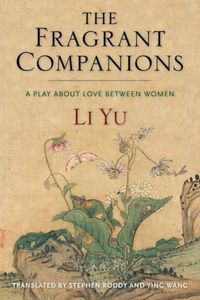 Cover image for The Fragrant Companions: A Play About Love Between Women