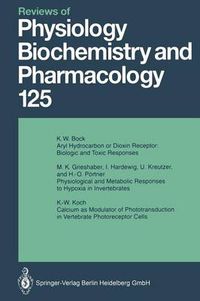 Cover image for Reviews of Physiology, Biochemistry and Pharmacology: Volume: 125