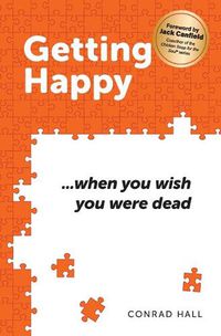 Cover image for Getting Happy ...when you wish you were dead