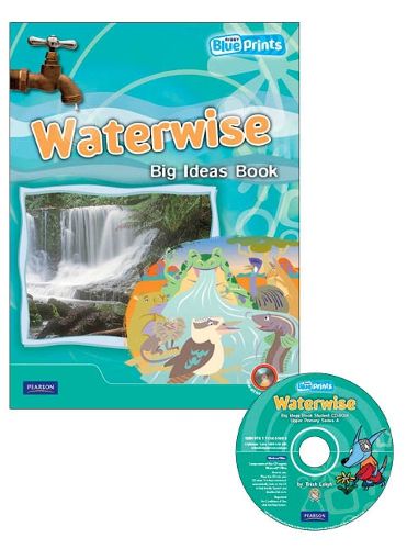 Cover image for Blueprints Upper Primary A Unit 1: Waterwise Big Ideas Book and CD-ROM