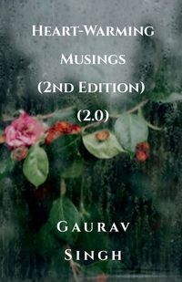 Cover image for Heart-Warming Musings (2nd Edition) (2.0)