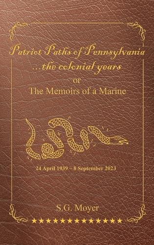 Patriot Paths of Pennsylvania...The Colonial Years