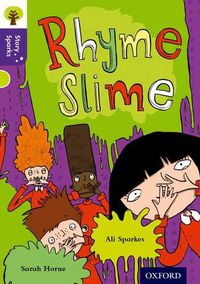 Cover image for Oxford Reading Tree Story Sparks: Oxford Level  11: Rhyme Slime