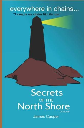 Everywhere in Chains: Secrets of the North Shore