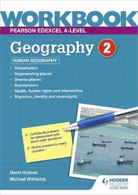 Cover image for Pearson Edexcel A-level Geography Workbook 2: Human Geography