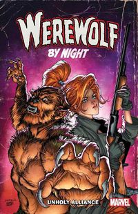 Cover image for Werewolf by Night: Unholy Alliance