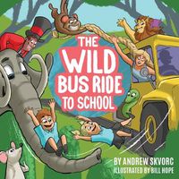 Cover image for The Wild Bus Ride to School